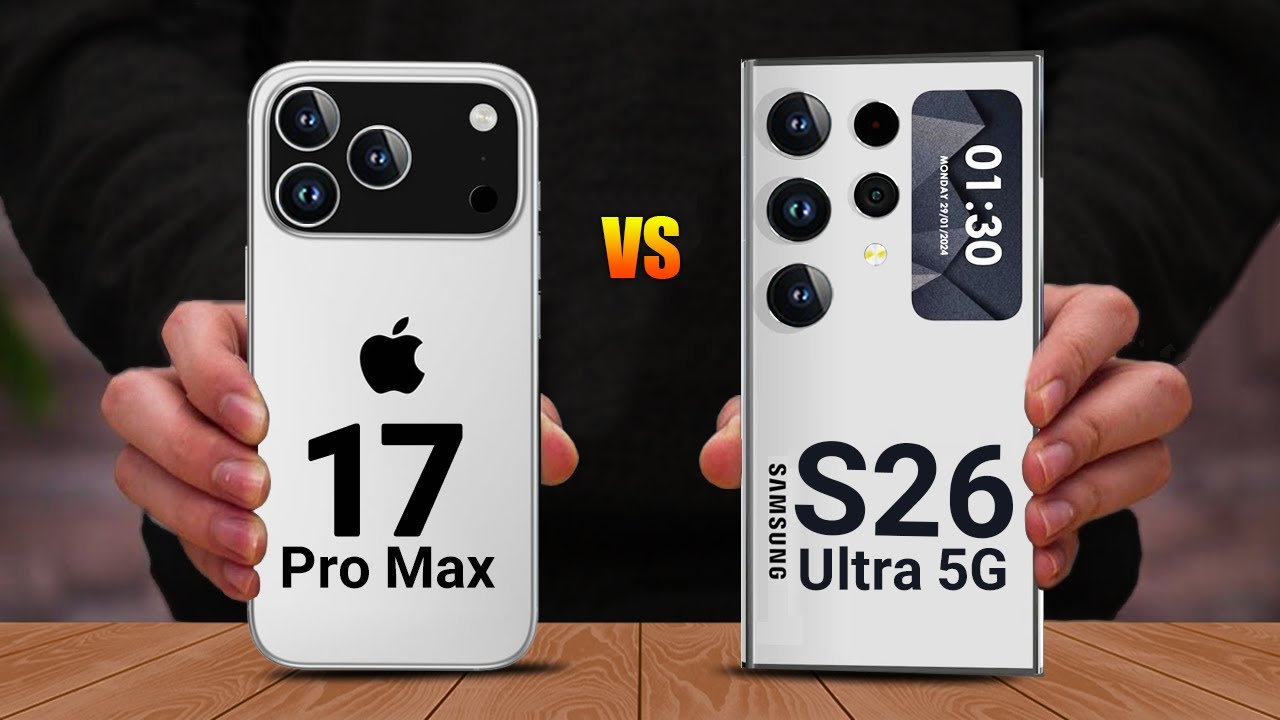 Samsung S26 Ultra vs iPhone 17 Pro